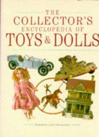 Stock image for Collector's Encyclopedia of Toys and Dolls for sale by WorldofBooks
