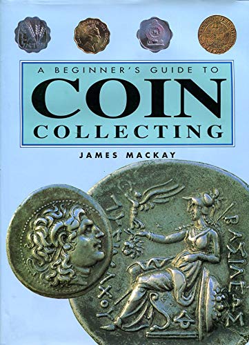 Stock image for The Beginner's Guide to Coin Collecting for sale by WorldofBooks