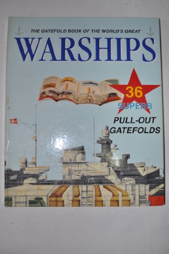 The Gatefold Book of the World's Great Warships