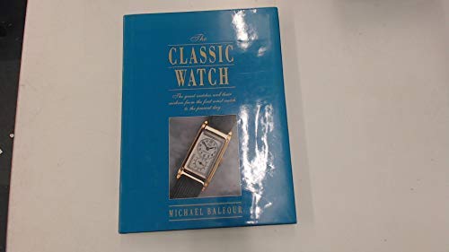 Stock image for The Classic Watch for sale by WorldofBooks