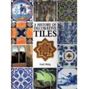 Stock image for History of Decorative Tiles for sale by ThriftBooks-Dallas