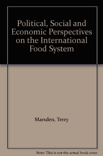 Stock image for Political, Social and Economic Perspectives on the International Food System for sale by G. & J. CHESTERS