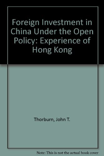 Stock image for Foreign Investment in China Under the Open Policy: Experience of Hong Kong for sale by HALCYON BOOKS