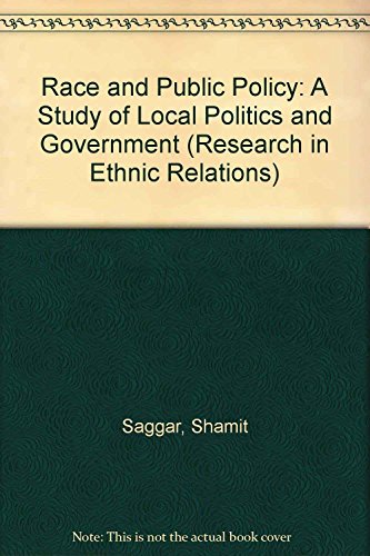 Imagen de archivo de Race and Public Policy: A Study of Local Politics and Government (Research in Ethnic Relations) a la venta por Phatpocket Limited