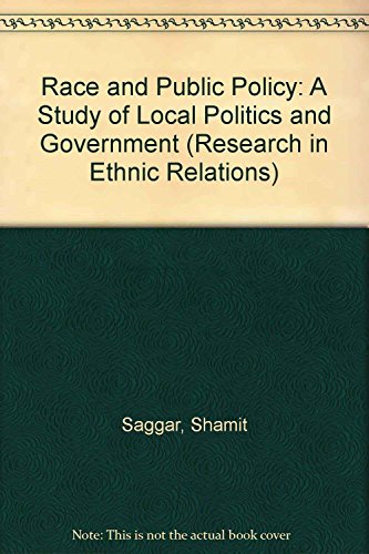 Stock image for Race and Public Policy: A Study of Local Politics and Government (Research in Ethnic Relations) for sale by Phatpocket Limited