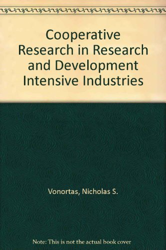 COOPERATIVE RESEARCH IN R & D-INTENSIVE INDUSTRIES