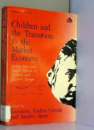 Children and the Transition to the Market Economy (9781856282468) by Cornia, Giovanni And Sandor Sipos: