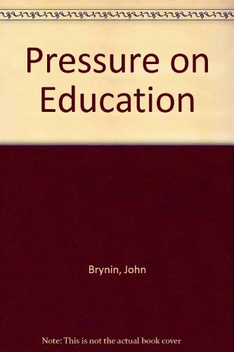 Imagen de archivo de Pressure on Education a la venta por PsychoBabel & Skoob Books