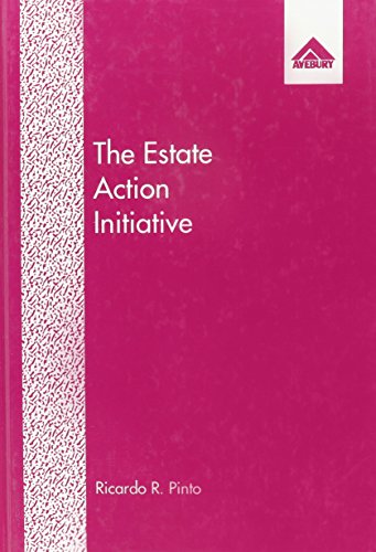 9781856283588: The Estate Action Initiative: Study of Council Housing Renewal, Management and Effectiveness