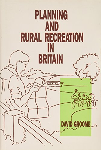 Stock image for Planning and Rural Recreation in Britain for sale by Better World Books
