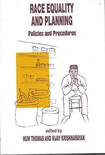 Race Equality and Planning: Policies and Procedures (9781856284868) by Thomas, Huw