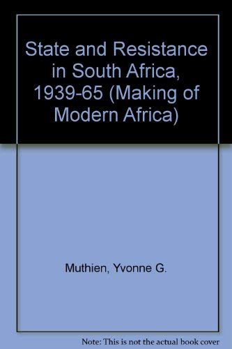 State and Resistance in South Africa, 1939-1965
