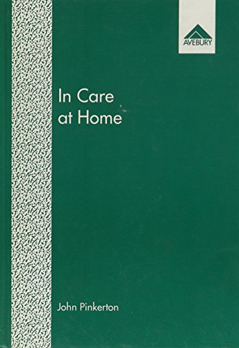In Care at Home: Parenting, the State and Civil Society (9781856285360) by Pinkerton, John