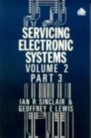 Beispielbild fr Servicing Electronic Systems: v.2: Control System Technology Vol 2 zum Verkauf von Reuseabook
