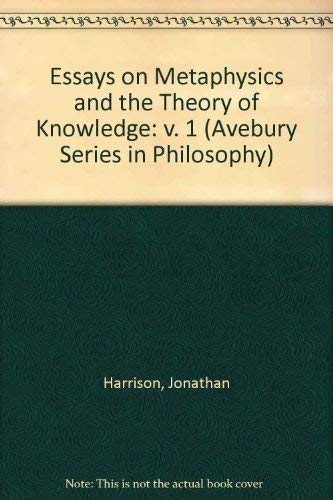 Beispielbild fr Essays on Metaphysics and the Theory of Knowledge: Volume 1 zum Verkauf von PsychoBabel & Skoob Books