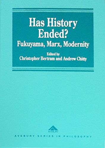 9781856289597: Has History Ended?: Fukuyama, Marx, Modernity