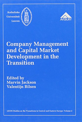 Stock image for Company Management and Capital Market Development in the Transition (Licos Studies on the Transitions in Central and Eastern Europe, Vol 2) for sale by dsmbooks