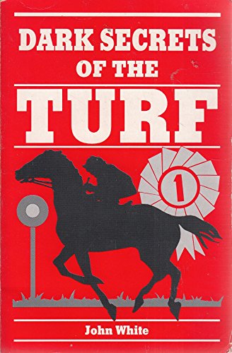 Stock image for Dark Secrets of the Turf for sale by Reuseabook