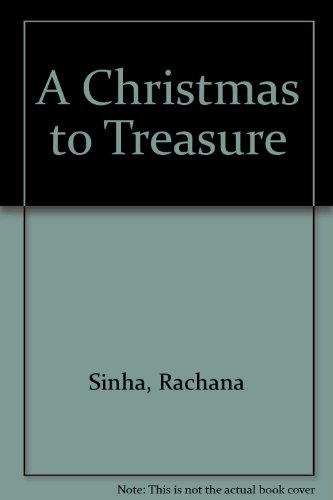 A Christmas to Treasure (9781856340182) by Sinha, Rachana