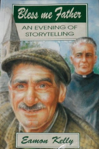9781856350112: Bless Me Father: An Evening of Storytelling