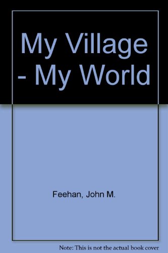 Stock image for My Village - My World for sale by WorldofBooks