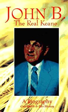 Stock image for John B. the Real Keane: A Biography for sale by Cathy's Half Price Books