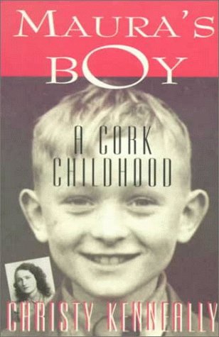 Maura's Boy. a Cork Childhood.