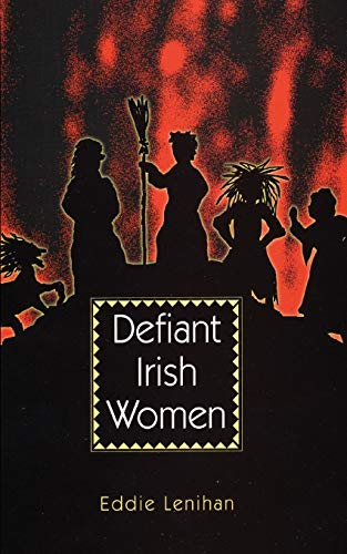 Defiant Irish Women