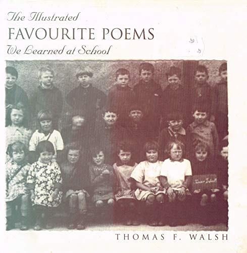 Stock image for The Illustrated Favourite Poems We Learned at School for sale by WorldofBooks