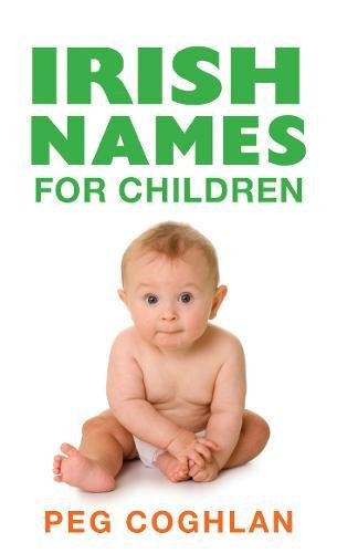 Stock image for Irish Names For Children for sale by Reuseabook