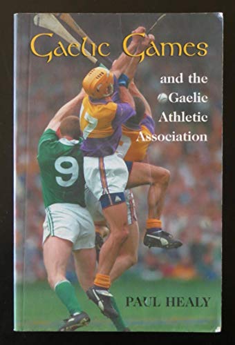 Beispielbild fr Gaelic Games and the Gaelic Athletic Association zum Verkauf von Better World Books: West