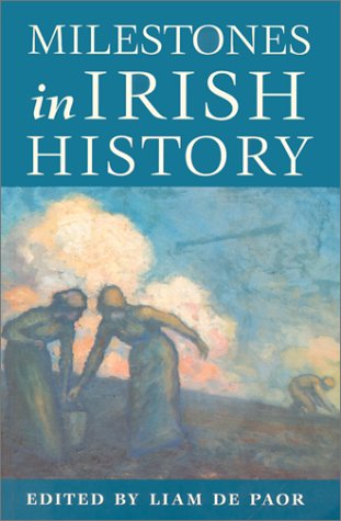 Milestones in Irish History (9781856352178) by De Paor, Liam