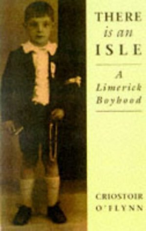 Stock image for There is an Isle A Limerick Boyhood for sale by Abbey Books
