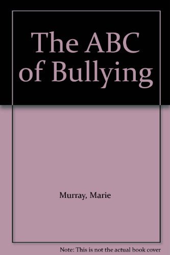 Stock image for The ABC of Bullying for sale by Samuel S Lin