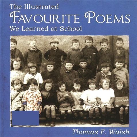 Stock image for The Illustrated Favourite Poems We Learned at School for sale by WorldofBooks