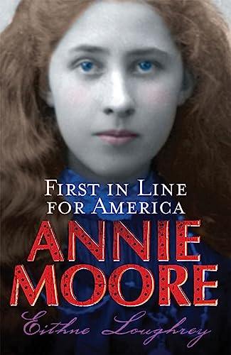 Beispielbild fr Annie Moore: First in Line for America zum Verkauf von Better World Books