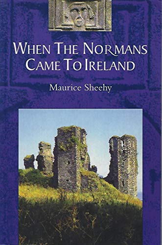 Stock image for When the Normans Came to Ireland for sale by WorldofBooks