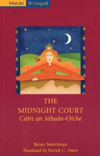 The Midnight Court/Cuirt an Mhean Oiche (9781856352802) by Merriman, Brian