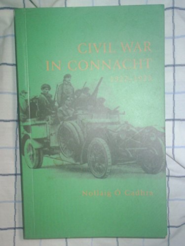 Beispielbild fr Civil War in Connacht zum Verkauf von Books From California