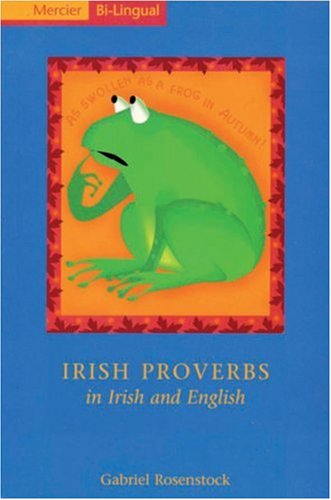 Imagen de archivo de Irish Proverbs in Irish and English a la venta por GF Books, Inc.