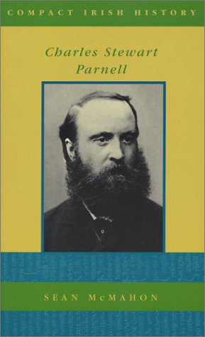 Stock image for Charles Stewart Parnell (Compact Irish History) for sale by WorldofBooks