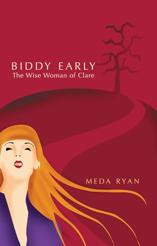 Stock image for Biddy Early: The Wise Woman of Clare for sale by Front Cover Books