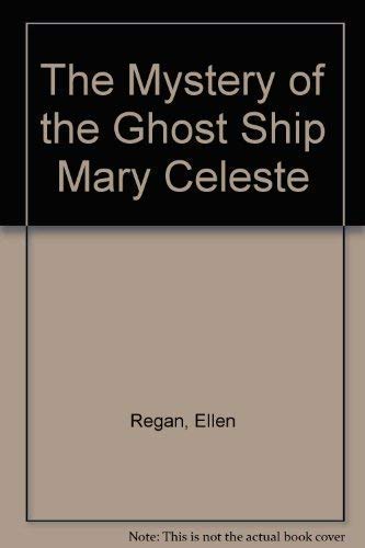 Stock image for The Mystery of the Ghost Ship "Mary Celeste" for sale by AwesomeBooks