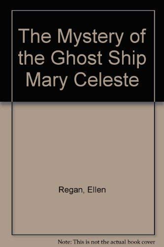 9781856353199: The Mystery of the Ghost Ship the Mary Celeste