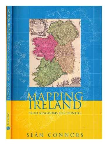 Stock image for Mapping Ireland: From Kingdoms to Counties for sale by Priceless Books