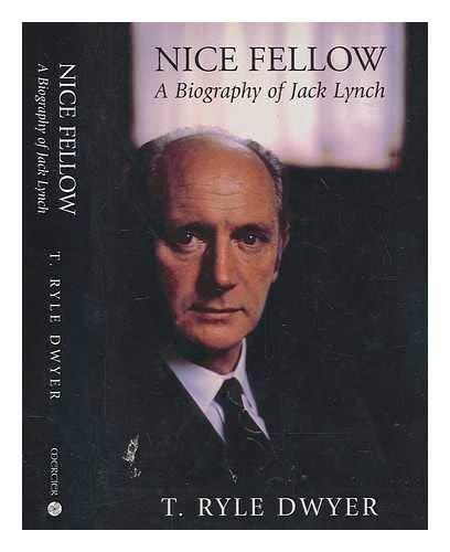 Beispielbild fr Nice Fellow: A Biography of Jack Lynch zum Verkauf von Better World Books