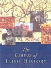 Stock image for The Course of Irish History for sale by Front Cover Books