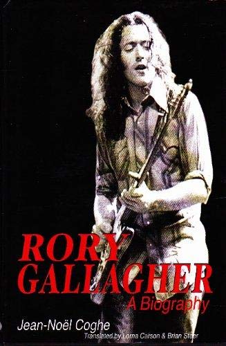 Beispielbild fr Rory Gallagher - A Biography zum Verkauf von Joe Collins Rare Books