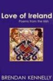 Imagen de archivo de Love of Ireland: Poems from the Irish a la venta por ThriftBooks-Dallas