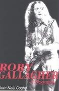 Beispielbild fr Rory Gallagher: A Biography zum Verkauf von Goldstone Books